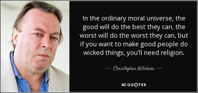 quote-in-the-ordinary-moral-universe-the-good-will-do-the-best-they-can-the-worst-will-do-christopher-hitchens-63-8-0881